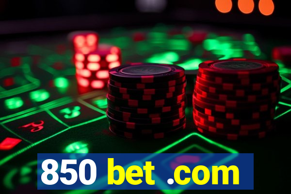 850 bet .com